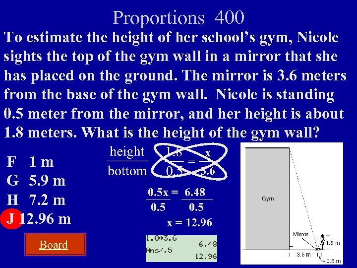 Proportions 400 To estimate the height of her school’s gym, Nicole sights the top