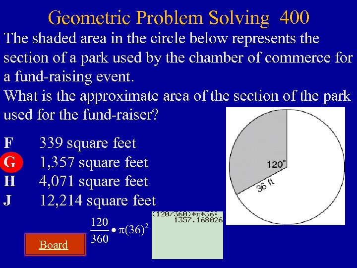 Geometric Problem Solving 400 The shaded area in the circle below represents the section