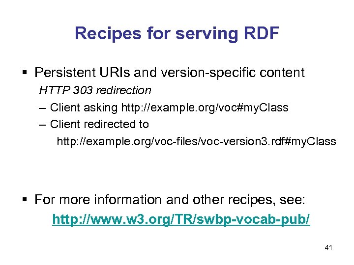 Recipes for serving RDF § Persistent URIs and version-specific content HTTP 303 redirection –