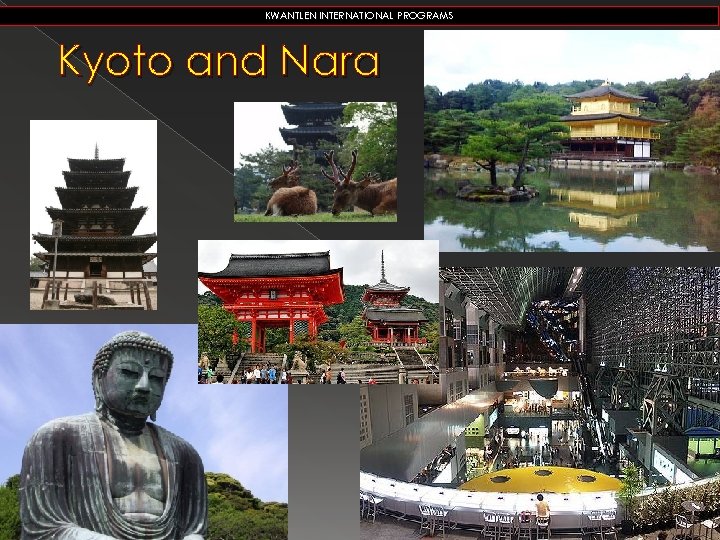 KWANTLEN INTERNATIONAL PROGRAMS Kyoto and Nara 