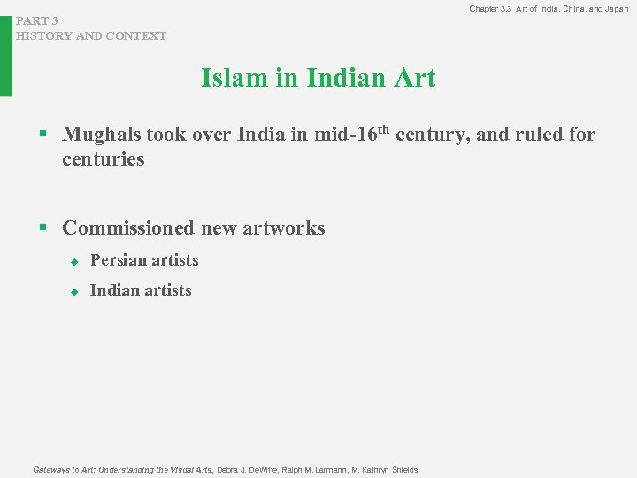 Chapter 3. 3 Art of India, China, and Japan PART 3 HISTORY AND CONTEXT