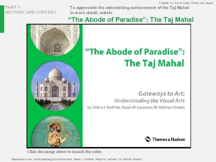 Chapter 3. 3 Art of India, China, and Japan PART 3 HISTORY AND CONTEXT