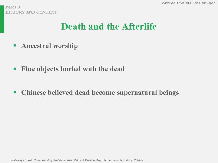 Chapter 3. 3 Art of India, China, and Japan PART 3 HISTORY AND CONTEXT