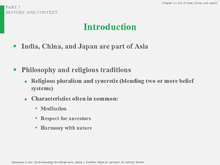 Chapter 3. 3 Art of India, China, and Japan PART 3 HISTORY AND CONTEXT