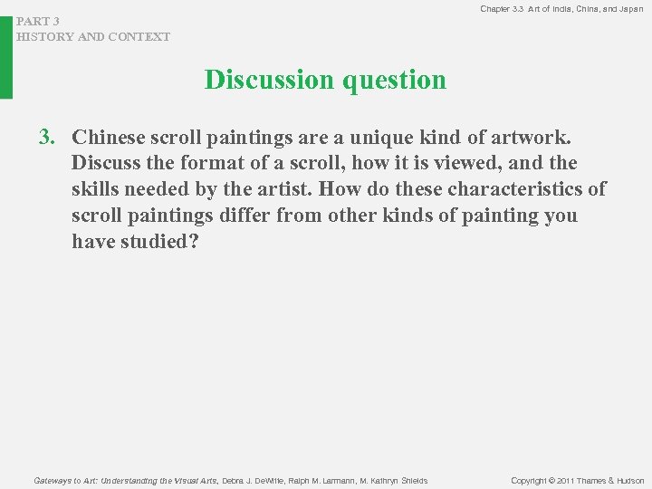 Chapter 3. 3 Art of India, China, and Japan PART 3 HISTORY AND CONTEXT