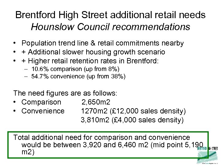 Brentford High Street additional retail needs Hounslow Council recommendations • Population trend line &