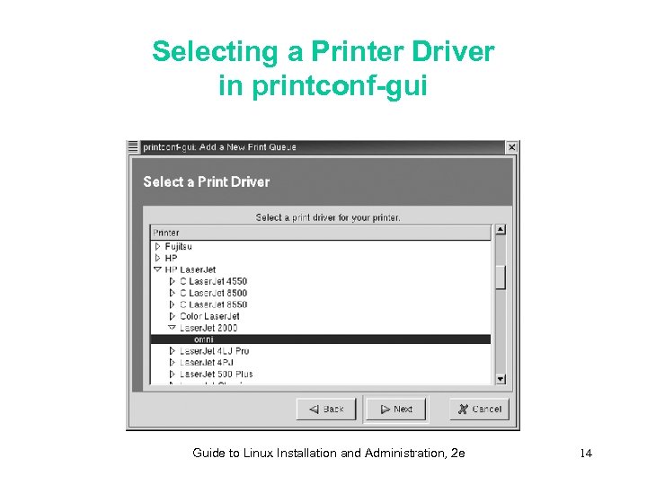Selecting a Printer Driver in printconf-gui Guide to Linux Installation and Administration, 2 e