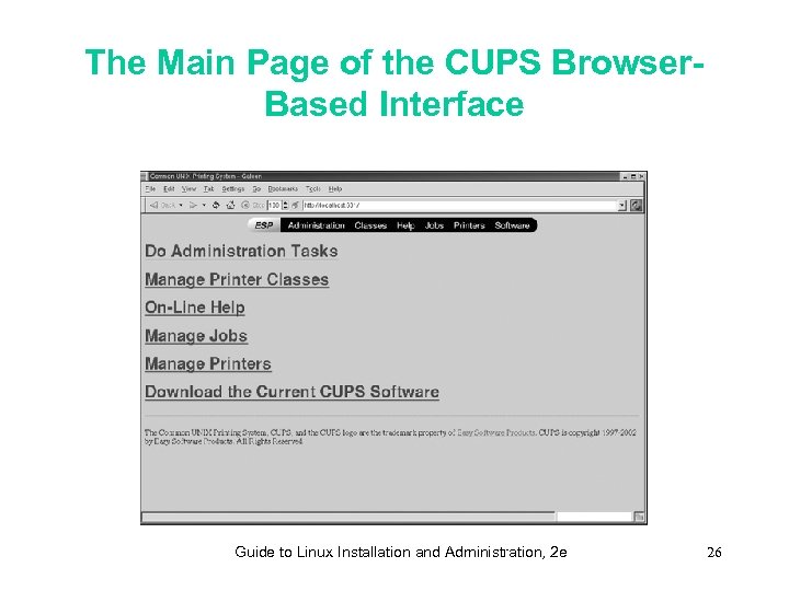 The Main Page of the CUPS Browser. Based Interface Guide to Linux Installation and
