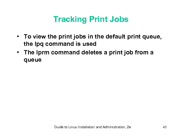 Tracking Print Jobs • To view the print jobs in the default print queue,