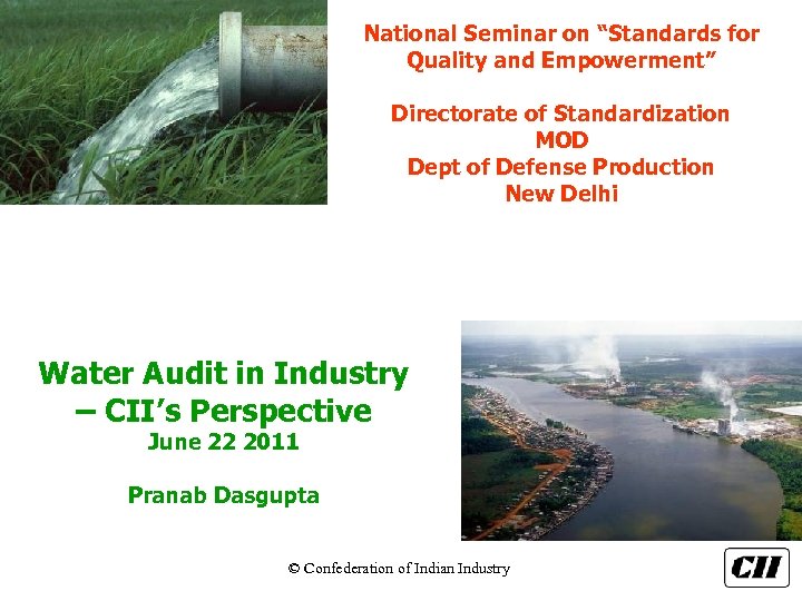 National Seminar on “Standards for Quality and Empowerment” Directorate of Standardization MOD Dept of