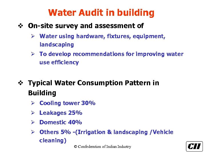 Water Audit in building v On-site survey and assessment of Ø Water using hardware,
