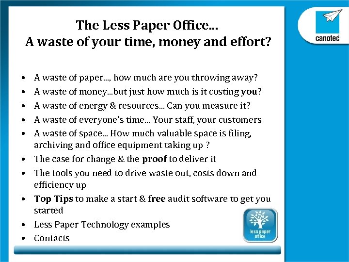 The Less Paper Office. . . A waste of your time, money and effort?