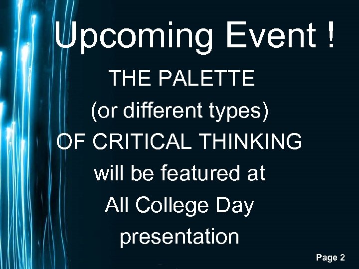 Upcoming Event ! THE PALETTE (or different types) OF CRITICAL THINKING will be featured
