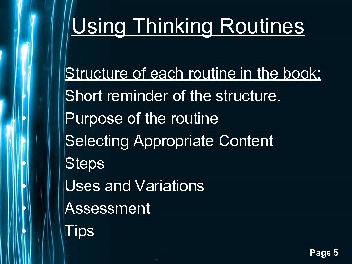 Using Thinking Routines • • Structure of each routine in the book: Short reminder