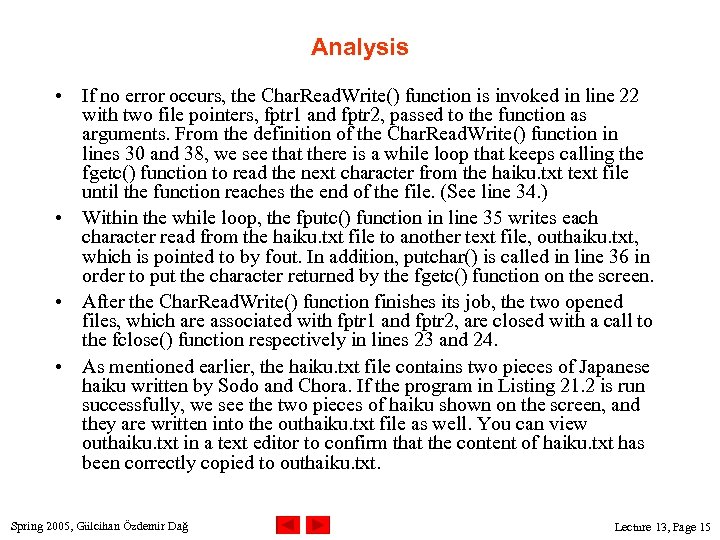 Analysis • If no error occurs, the Char. Read. Write() function is invoked in