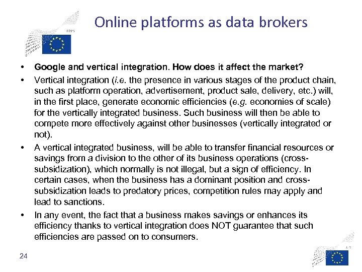 Online platforms as data brokers • • 24 Google and vertical integration. How does