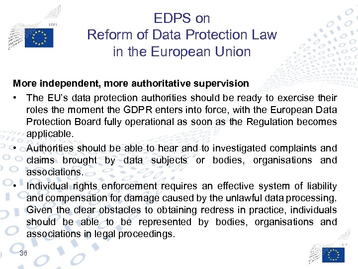EDPS on Reform of Data Protection Law in the European Union More independent, more
