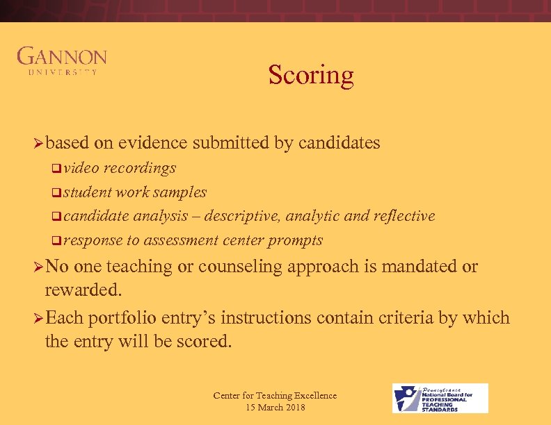 Scoring Ø based on evidence submitted by candidates q video recordings q student work