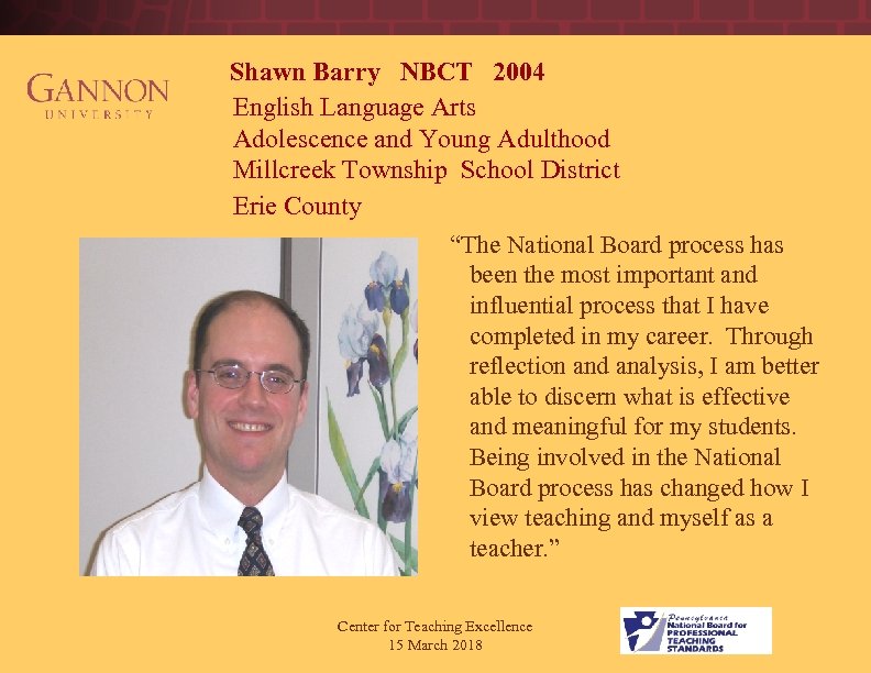 Shawn Barry NBCT 2004 English Language Arts Adolescence and Young Adulthood Millcreek Township School