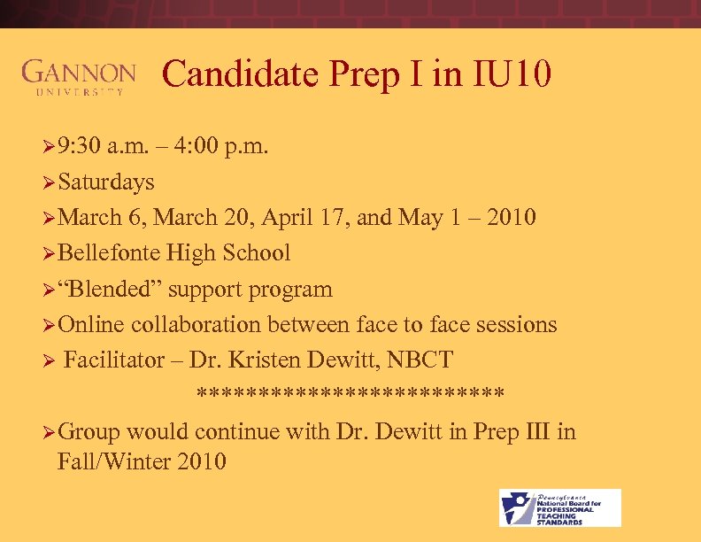 Candidate Prep I in IU 10 Ø 9: 30 a. m. – 4: 00