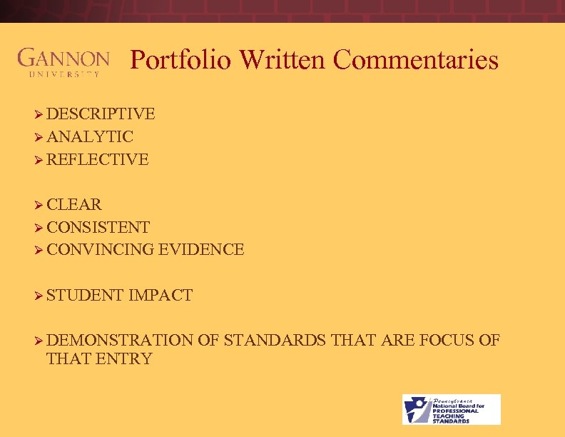 Portfolio Written Commentaries Ø DESCRIPTIVE Ø ANALYTIC Ø REFLECTIVE Ø CLEAR Ø CONSISTENT Ø