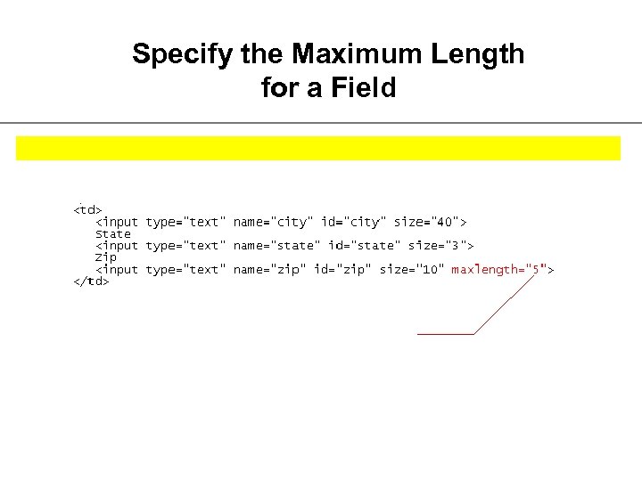 Specify the Maximum Length for a Field 