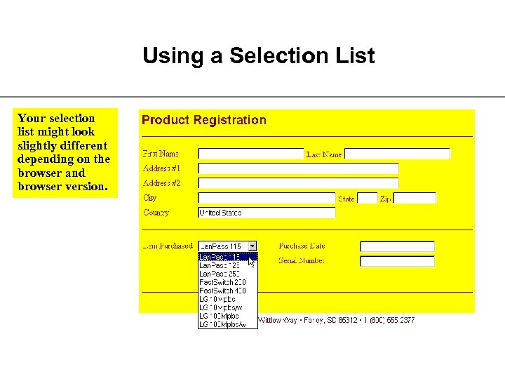 Using a Selection List Your selection list might look slightly different depending on the