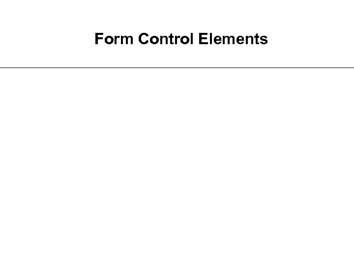 Form Control Elements 