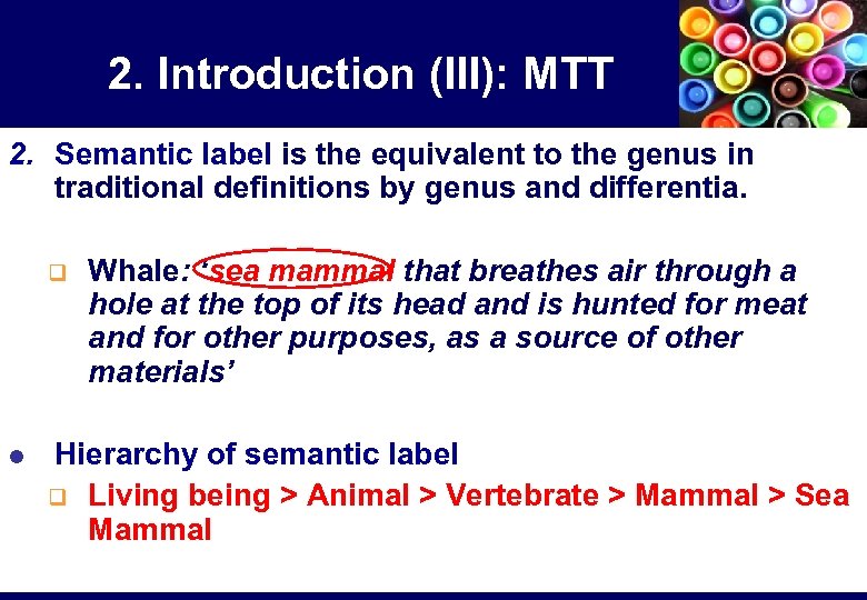 2. Introduction (III): MTT 2. Semantic label is the equivalent to the genus in