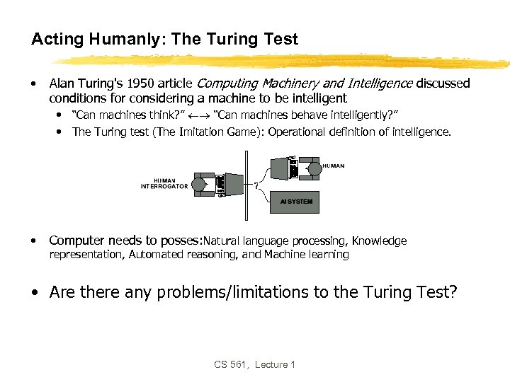 Acting Humanly: The Turing Test • Alan Turing's 1950 article Computing Machinery and Intelligence