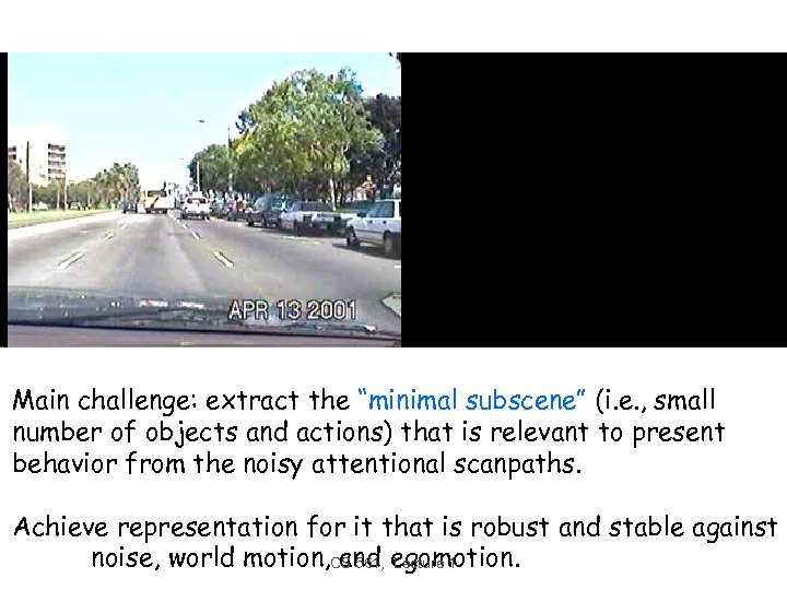 Main challenge: extract the “minimal subscene” (i. e. , small number of objects and