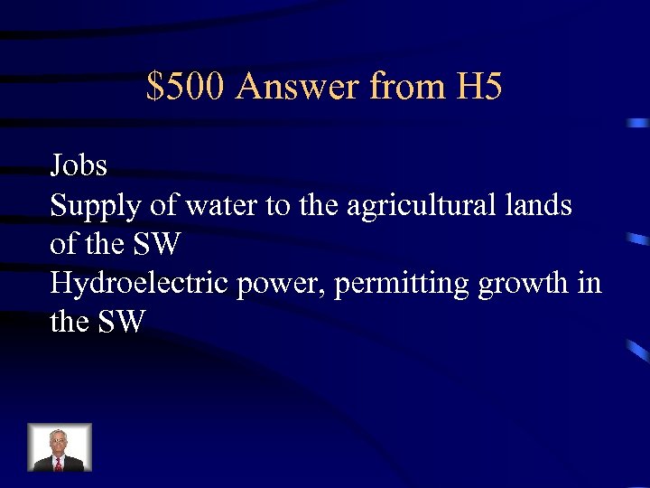 $500 Answer from H 5 Jobs Supply of water to the agricultural lands of