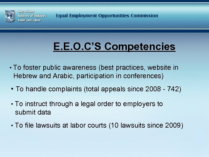 E. E. O. C’S Competencies • To foster public awareness (best practices, website in