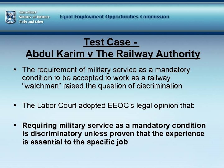 Test Case Abdul Karim v The Railway Authority • The requirement of military service