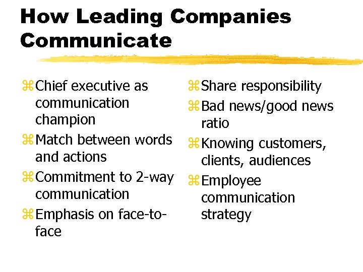 How Leading Companies Communicate z Chief executive as communication champion z Match between words