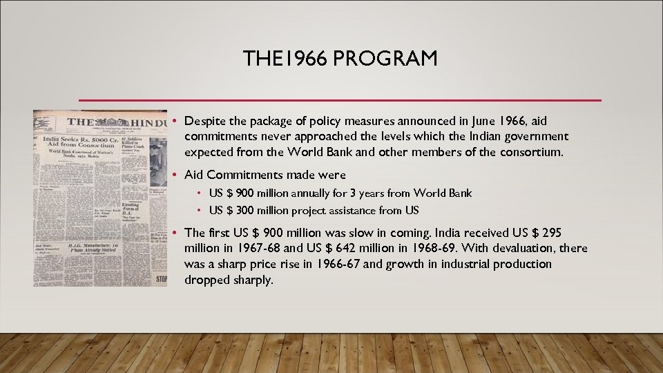 THE 1966 PROGRAM • Despite the package of policy measures announced in June 1966,