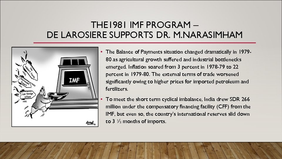 THE 1981 IMF PROGRAM – DE LAROSIERE SUPPORTS DR. M. NARASIMHAM • The Balance