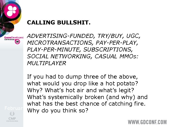 CALLING BULLSHIT. ADVERTISING-FUNDED, TRY/BUY, UGC, MICROTRANSACTIONS, PAY-PER-PLAY, PLAY-PER-MINUTE, SUBSCRIPTIONS, SOCIAL NETWORKING, CASUAL MMOs: MULTIPLAYER