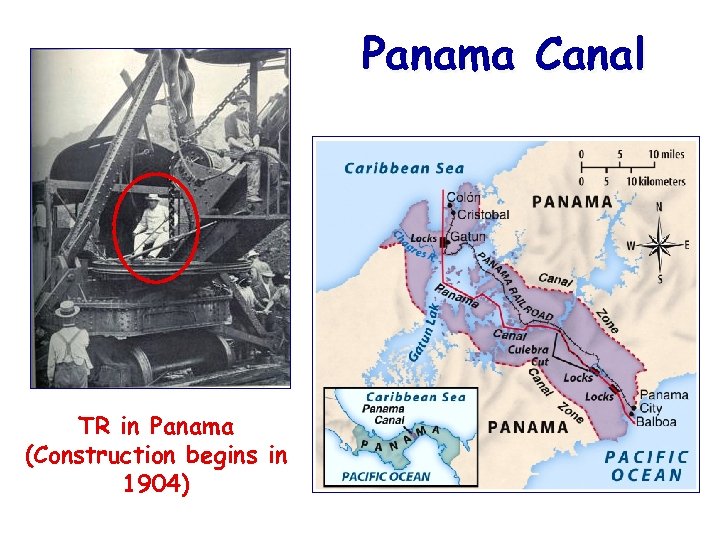 Panama Canal TR in Panama (Construction begins in 1904) 