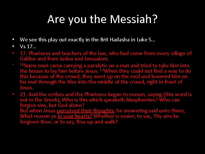 Are you the Messiah? • We see this play out exactly in the Brit