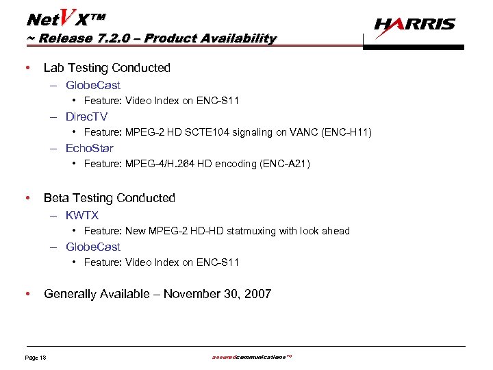 Net. VX™ ~ Release 7. 2. 0 – Product Availability • Lab Testing Conducted