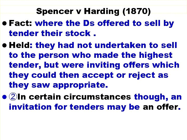 Spencer v Harding (1870) l Fact: where the Ds offered to sell by tender