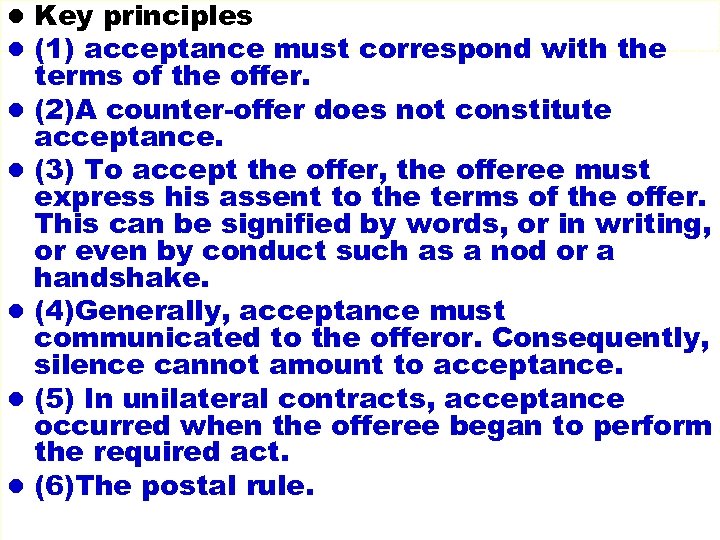 l Key principles l (1) acceptance must correspond with the l l l terms