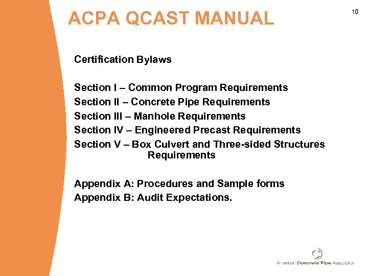 ACPA QCAST MANUAL Certification Bylaws Section I – Common Program Requirements Section II –