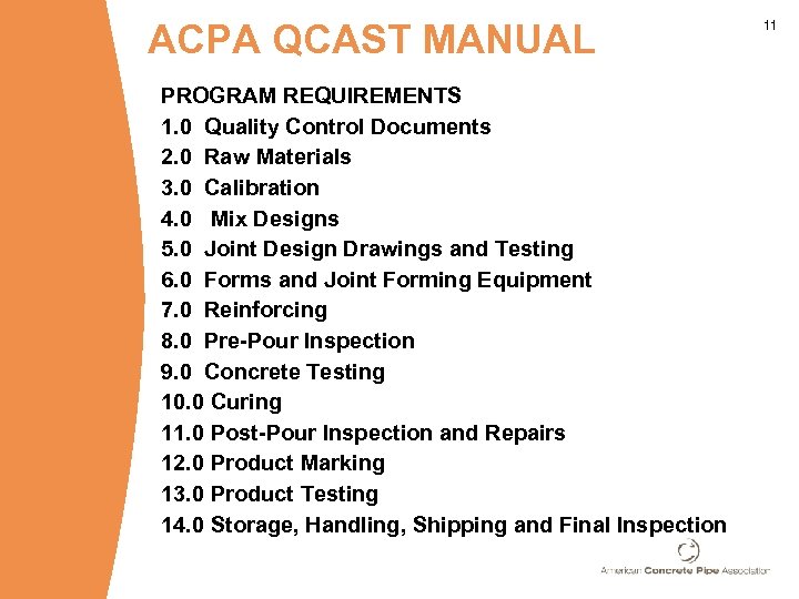 ACPA QCAST MANUAL PROGRAM REQUIREMENTS 1. 0 Quality Control Documents 2. 0 Raw Materials
