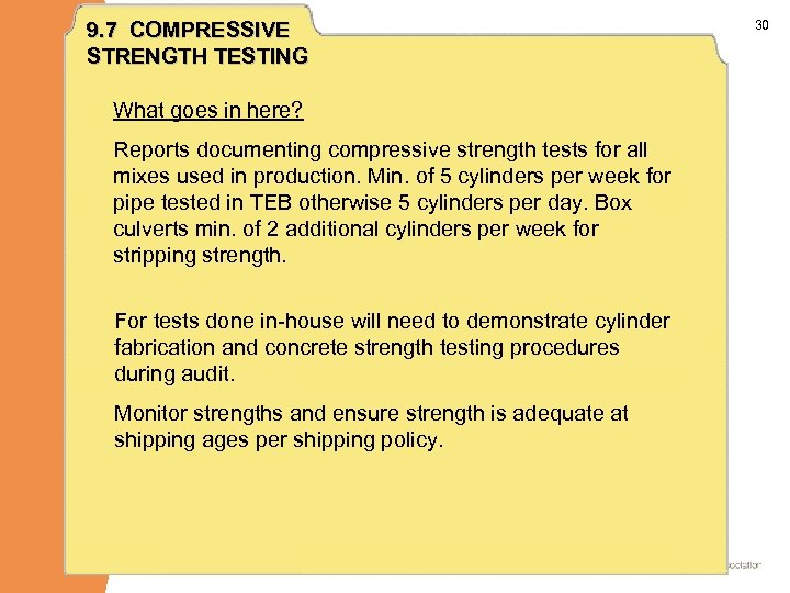9. 7 COMPRESSIVE STRENGTH TESTING What goes in here? Reports documenting compressive strength tests