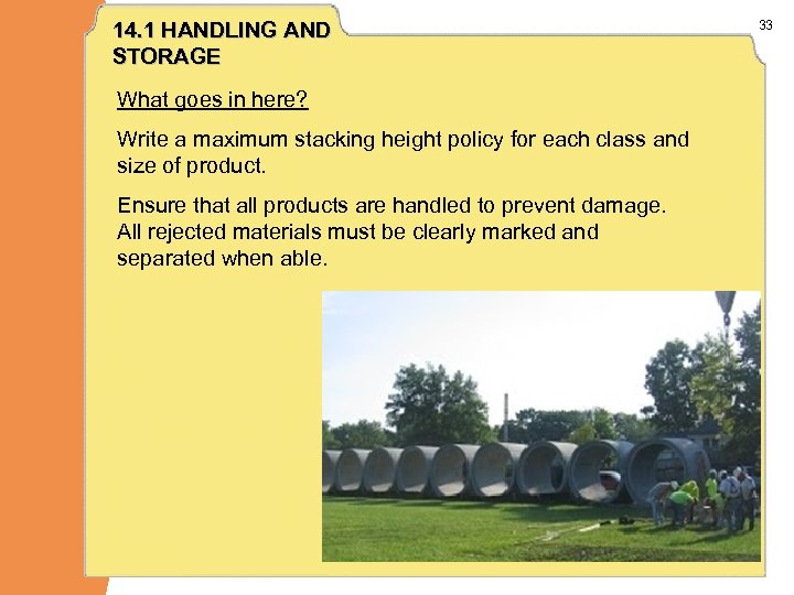 14. 1 HANDLING AND STORAGE What goes in here? Write a maximum stacking height