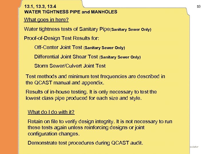 13. 1, 13. 3, 13. 4 WATER TIGHTNESS PIPE and MANHOLES What goes in