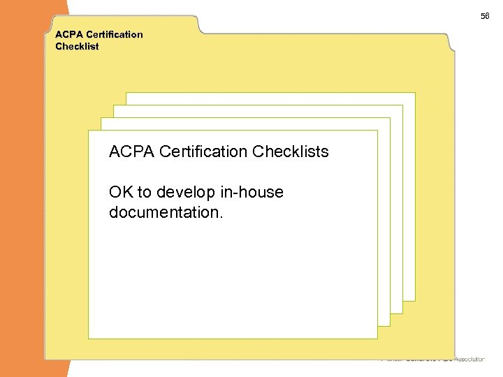 56 ACPA Certification Checklist Documentation Checklist ACPA Certification (On going) Testing and Inspection ACPA
