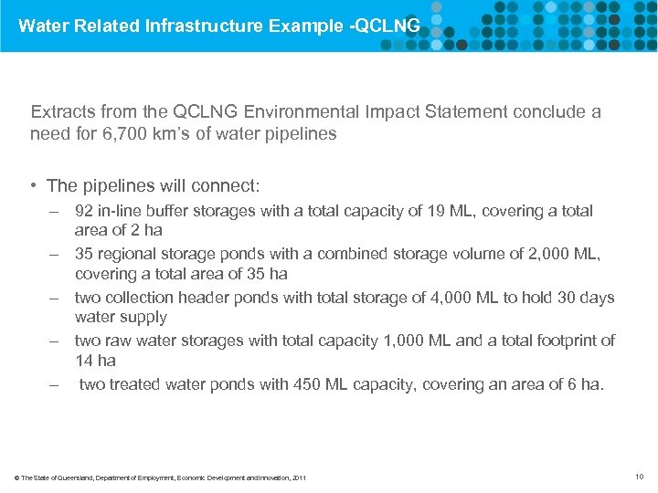 Water Related Infrastructure Example -QCLNG Extracts from the QCLNG Environmental Impact Statement conclude a